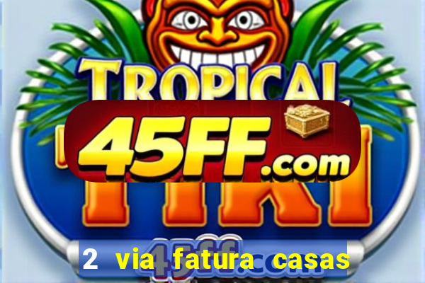 2 via fatura casas bahia bradescard